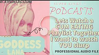Kinky Podcast Watches Cum Eating Playlist