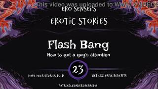 Flash bang erotic audio for women, but is this the ultimate group orgasm tease in reality? Or just a fetish fantasy pov flash?