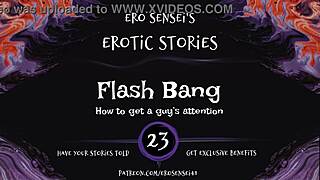 Flash bang erotic audio for women, but is this the ultimate group orgasm tease in reality? Or just a fetish fantasy pov flash?