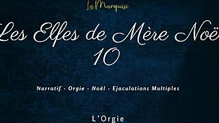 les elfes de mère noël 10 - french dirty talk orgy.