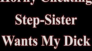 My horny cheating step-sister misty begs for my cock. Should I give it to her?