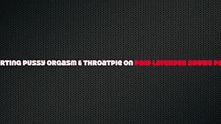 i show off my untouched pussy before he eats it then holds me down facefucking till i squirt in his mouth